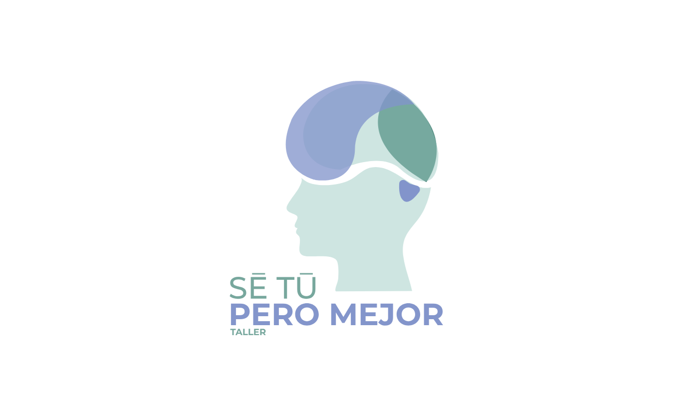 Sé Tú, pero mejor.